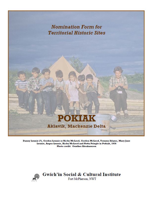 Nomination Form for Territorial Historic Sites:  Pokiak, Aklavik, Mackenzie Delta Report Cover